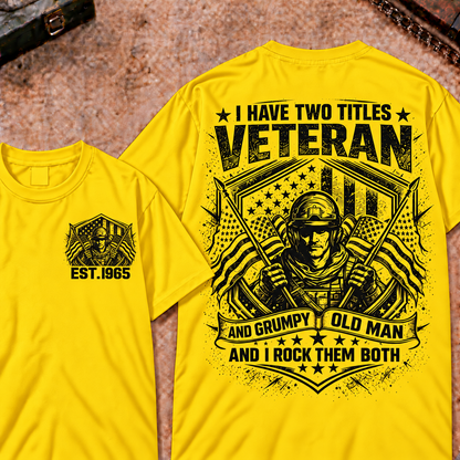 I Have Two Titles Veteran And Grumpy Old Man Custom Year T-shirts