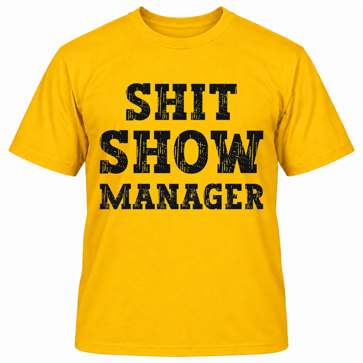 SHIT SHOW MANAGER T-Shirts