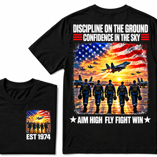 DISCIPLINE ON THE GROUND CONFIDENCE IN THE SKY AIM HIGH FLY FIGHT WIN Custom Year Tee