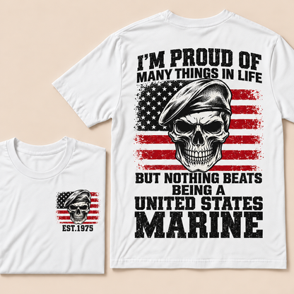 I'm Proud Of Many Things In Life But Nothing Beats Being A United States Marine Custom Year T-shirt
