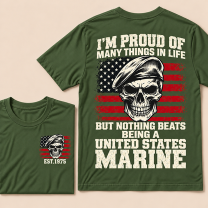 I'm Proud Of Many Things In Life But Nothing Beats Being A United States Marine Custom Year T-shirt