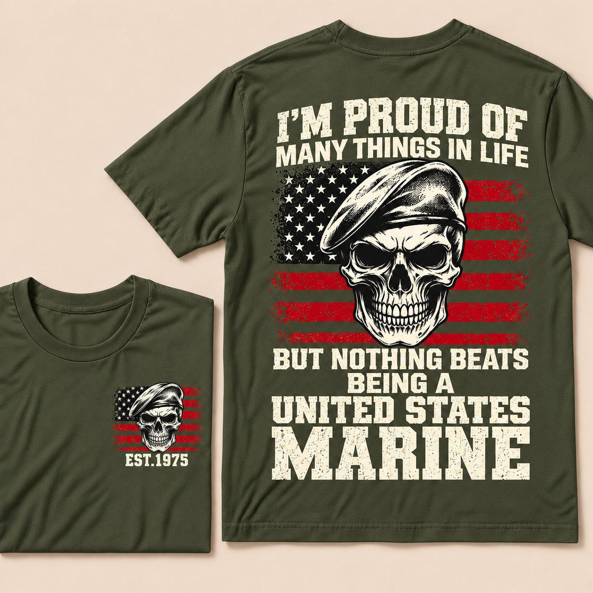 I'm Proud Of Many Things In Life But Nothing Beats Being A United States Marine Custom Year T-shirt