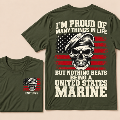 I'm Proud Of Many Things In Life But Nothing Beats Being A United States Marine Custom Year T-shirt